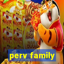 perv family